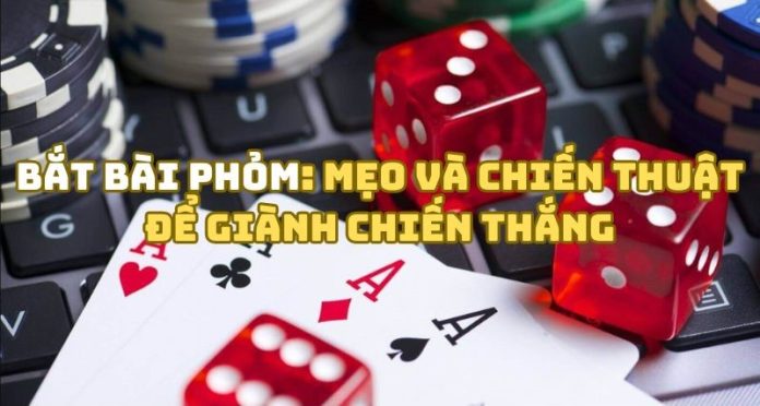 Bắt Bài Phỏm: Cách Đọc Vị Đối Thủ Để Chiến Thắng Trong Từng Ván